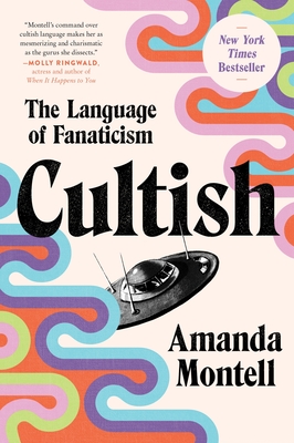 Cultish: The Language of Fanaticism