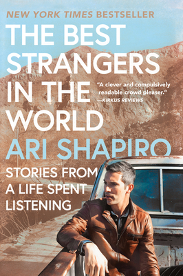The Best Strangers in the World: Stories from a Life Spent Listening