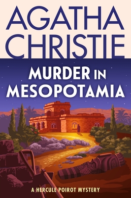 Murder in Mesopotamia: A Hercule Poirot Mystery: The Official Authorized Edition