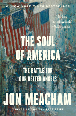 The Soul of America: The Battle for Our Better Angels