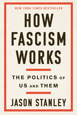How Fascism Works: The Politics of Us and Them
