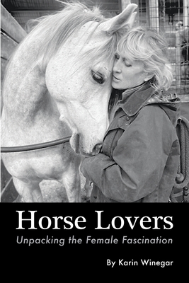 Horse Lovers: Unpacking the Female Fascination