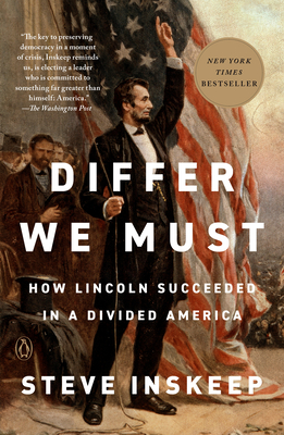 Differ We Must: How Lincoln Succeeded in a Divided America
