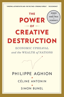 The Power of Creative Destruction: Economic Upheaval and the Wealth of Nations