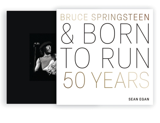 Bruce Springsteen and Born to Run: 50 Years