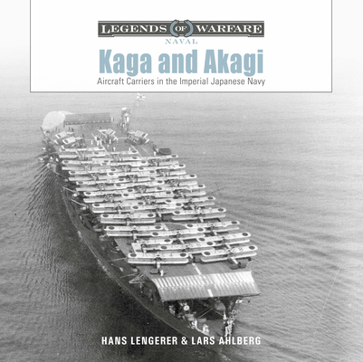 Kaga and Akagi: Aircraft Carriers in the Imperial Japanese Navy