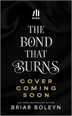 The Bond That Burns (Deluxe Limited Edition)