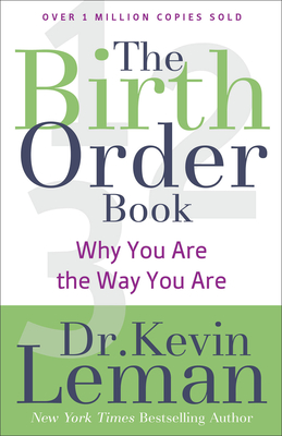 The Birth Order Book: Why You Are the Way You Are