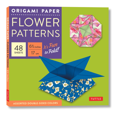 Origami Paper 6 3/4 (17 CM) Flower Patterns 48 Sheets: Tuttle Origami Paper: Double-Side Origami Sheets Printed with 8 Different Designs: Instructions