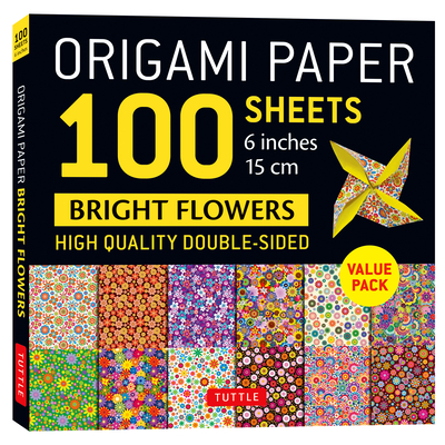 Origami Paper 100 Sheets Bright Flowers 6 (15 CM): Tuttle Origami Paper: Double-Sided Origami Sheets Printed with 12 Different Patterns (Instructions