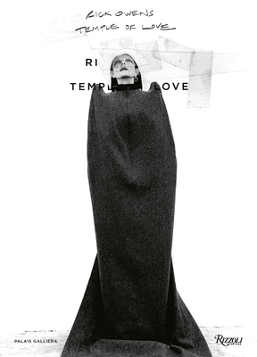 Rick Owens: Temple of Love