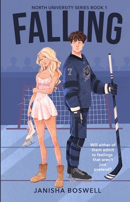 Falling: A Fake Dating College Romance