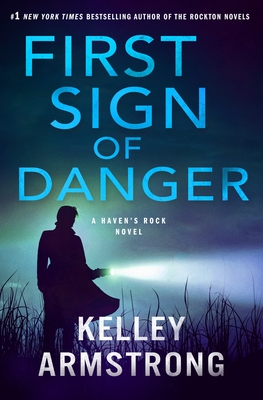 First Sign of Danger: A Haven's Rock Novel