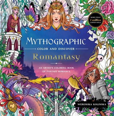 Mythographic Color and Discover: Romantasy: An Artist's Coloring Book of Fantasy Romance