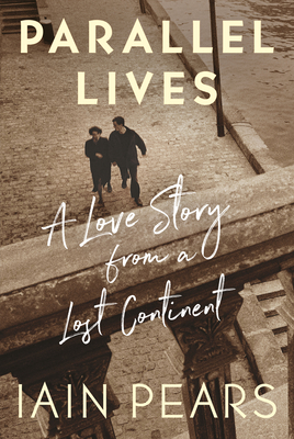 Parallel Lives: A Love Story from a Lost Continent