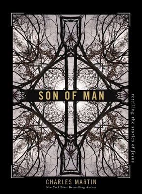 Son of Man: Retelling the Stories of Jesus