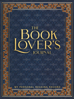 The Book Lover's Journal (2nd Edition, Revised and Updated)