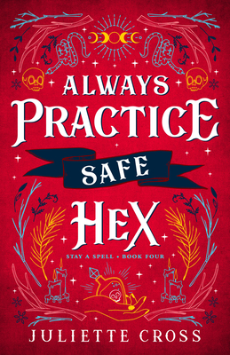 Always Practice Safe Hex: Stay a Spell Book 4