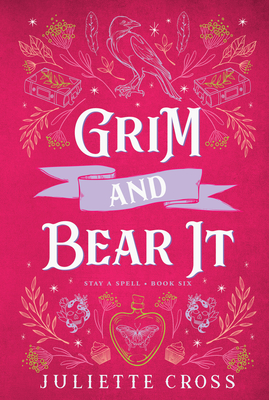 Grim and Bear It: Stay a Spell Book 6