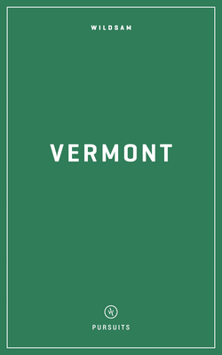 Wildsam Field Guides: Vermont