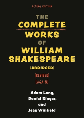 Complete Works of William Shakespeare (abridged) [revised] [again]