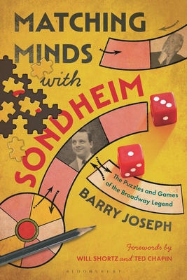 Matching Minds with Sondheim: The Puzzles and Games of the Broadway Legend