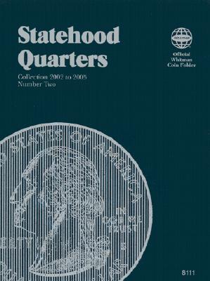 Official Whitman Coin Folder: State Series Quarters #2: 2002-2005: Complete Philadelphia & Denver Mint Collection