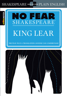 King Lear: No Fear Shakespeare Side-By-Side Plain English