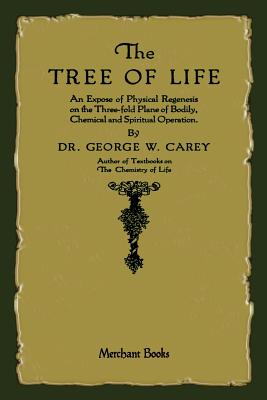 The Tree of Life: An Expose of Physical Regenesis