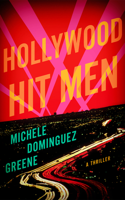 Hollywood Hit Men: A Thriller