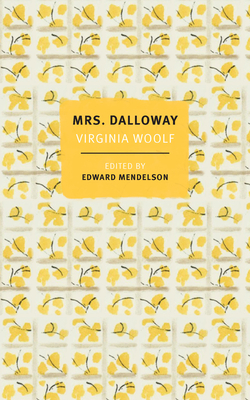 Mrs. Dalloway: The First-Edition Text with the Authors Revisions