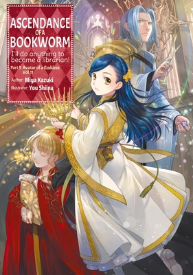 Ascendance of a Bookworm: Part 5 Volume 11 (Light Novel)