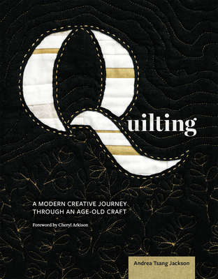 Quilting: A Modern Creative Journey Through an Age-Old Craft