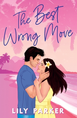 The Best Wrong Move: The brand-new spicy, fake dating rom-com to set your pulse racing