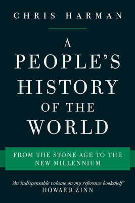 A People's History of the World: From the Stone Age to the New Millennium