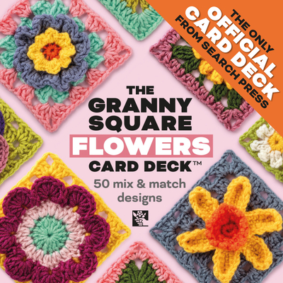 The Granny Square Flowers Card Deck: 50 Mix and Match Designs