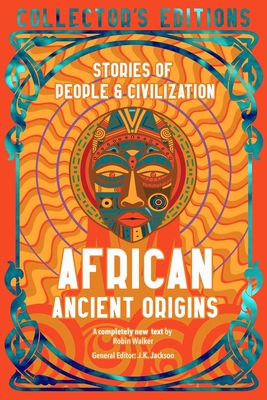 African Ancient Origins: Stories of People & Civilization