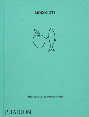 Mokonuts: The Cookbook