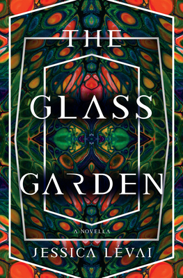 The Glass Garden: A Novella