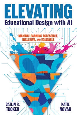 Elevating Educational Design with AI: Making Learning Accessible, Inclusive, and Equitable