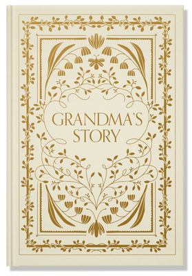 Grandma's Story: A Memory and Keepsake Journal for My Family