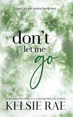 Don't Let Me Go