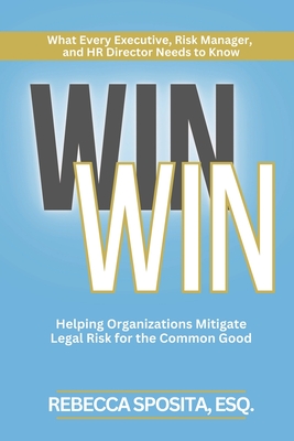 Win Win: Helping Organizations Mitigate Legal Risks For The Common Good