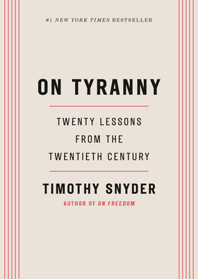 On Tyranny: Twenty Lessons from the Twentieth Century