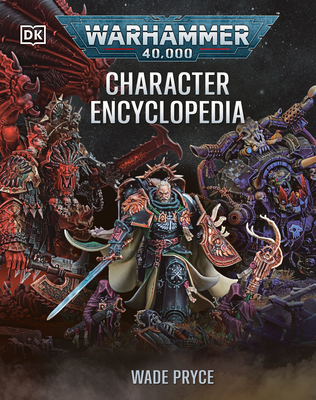 Warhammer 40,000 Character Encyclopedia (Library Edition)