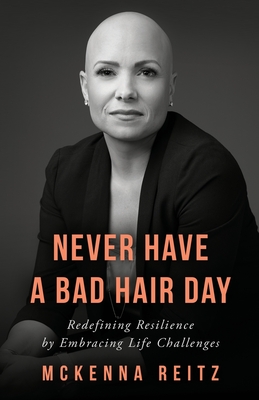 Never Have a Bad Hair Day