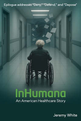 InHumana: An American Healthcare Story