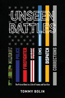 Unseen Battles: The Price of Duty in a Life of Trauma and Sacrifice