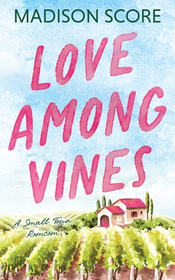 Love Among Vines