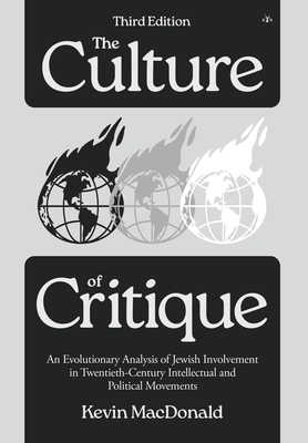 The Culture of Critique: An Evolutionary Analysis of Jewish Involvement in Twentieth-Century Intellectual and Political Movements